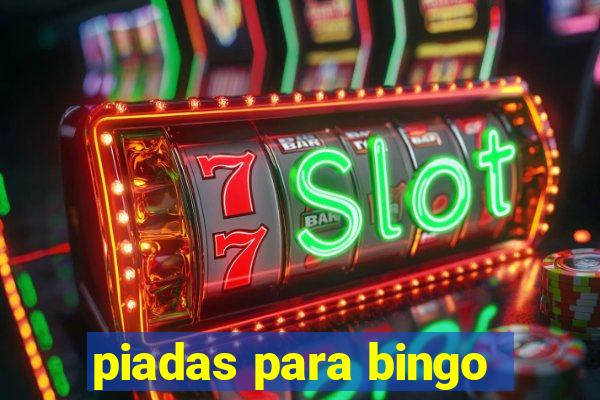 piadas para bingo